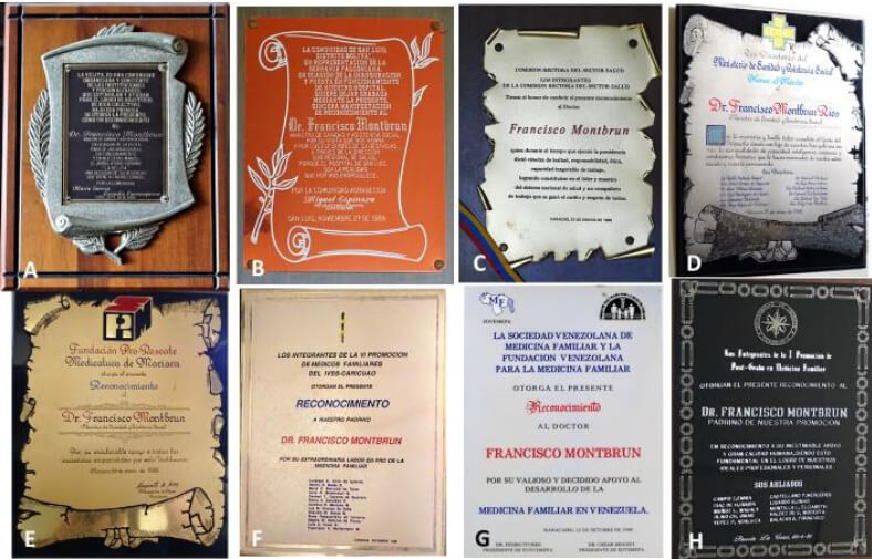 Figure 20. Plaques. A) Community of the Urban Ambulatory La Velita. B) Bolivar District San Luis Community, Falcón State. C) Members of the Health Sector Governing Committee. D) Directors of the MHSW. E) Pro-Rescue Society of Mariara's Medicatura. F) Family Physicians of the Social Security Institute at Caricuao G) Venezuelan Society of Family Medicine. H) Family Medicine graduates at the University of the Orient.
